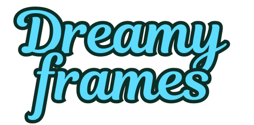 dreamyframes